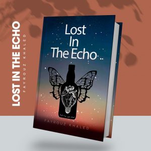 رواية جديدة للكاتبة الصاعدة فيروز خالد بعنوان «lost in the echo» 4
