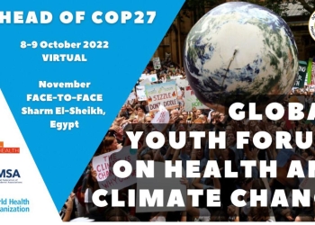 تحت رعاية وزارتي الشباب والصحة..الصحة العالمية تعقد المنتدى الأول حول الصحة وتغير المناخ 1