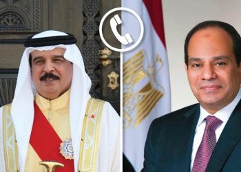 السيسي يجري اتصالًا هاتفيًا مع ملك البحرين